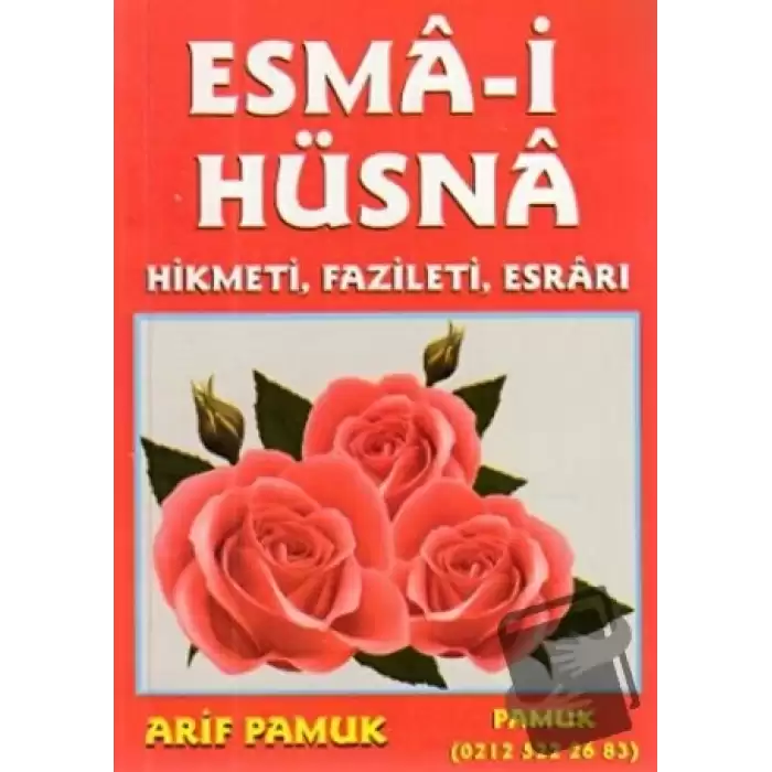 Esma-i Hüsna Hikmeti, Fazileti, Esrarı (Küçük Boy) (Dua-026)