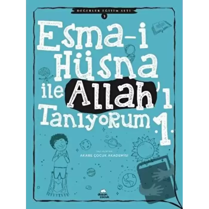 Esma-i Hüsna İle Allahı Tanıyorum 1 - Değerler Eğitimi Seti 3