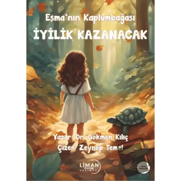 Esmanın Kaplumbağası - İyilik Kazanacak