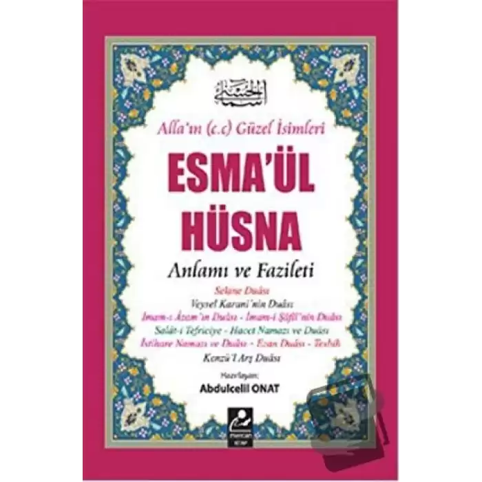 Esma’ül Hüsna - Anlamı ve Fazileti