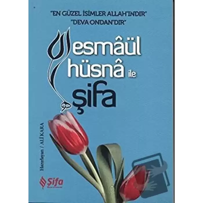 Esmaül Hüsna ile Şifa