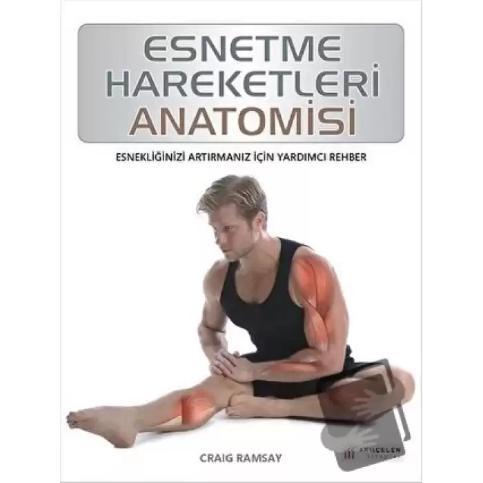 Esnetme Hareketleri Anatomisi