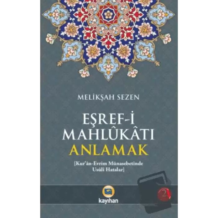 Eşref-i Mahlukatı Anlamak