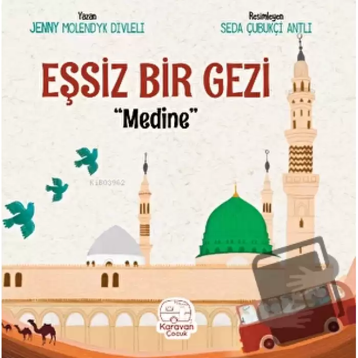 Eşsiz Bir Gezi - Medine