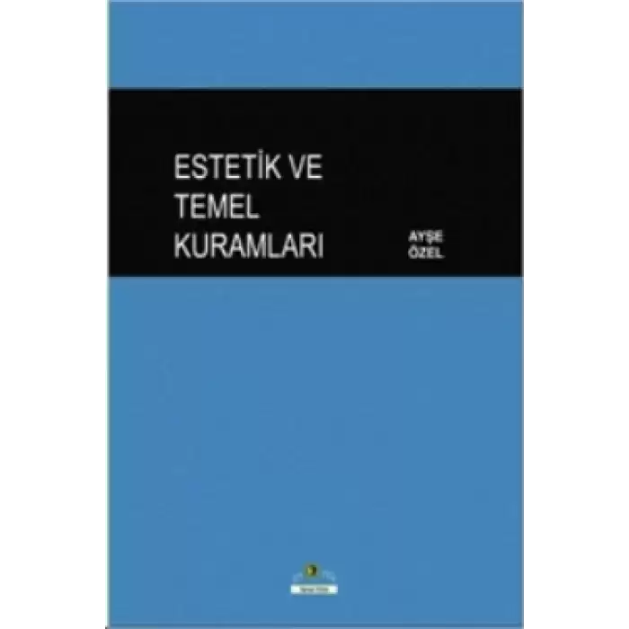 Estetik ve Temel Kuramları