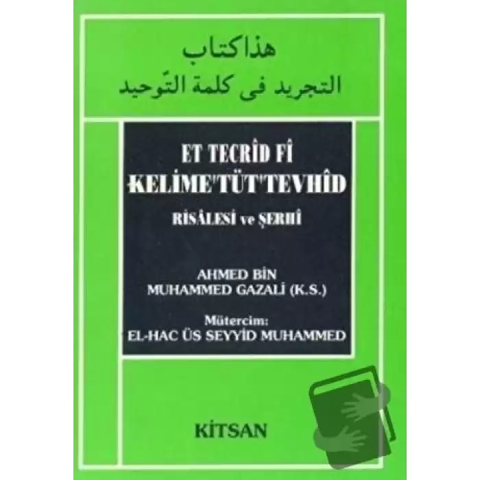 Et Tecrid Fi Kelime’Tüt’Tevhid Risalesi ve Şerhi