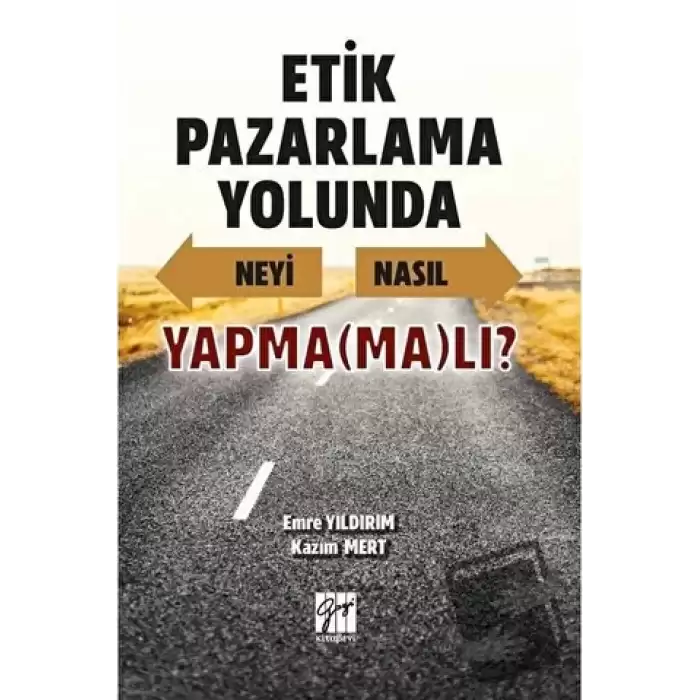 Etik Pazarlama Yolunda Neyi Nasıl Yapmamalı?