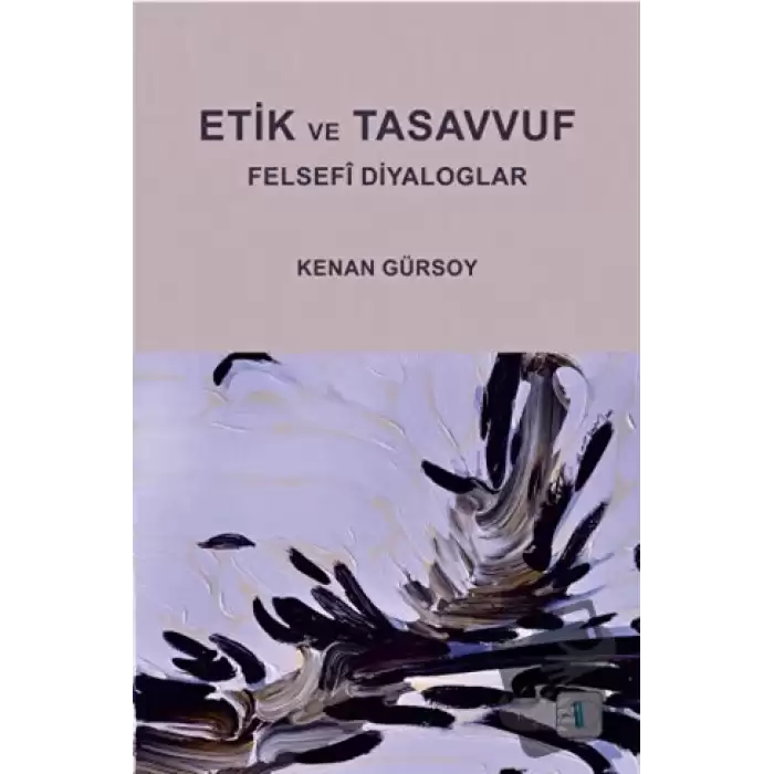 Etik ve Tasavvuf - Felsefi Diyaloglar