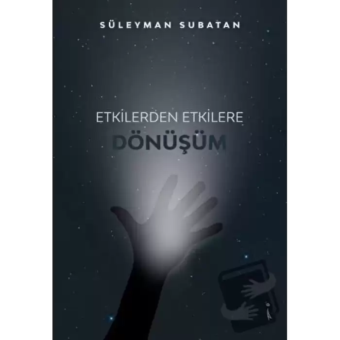 Etkilerden Etkilere Dönüşüm