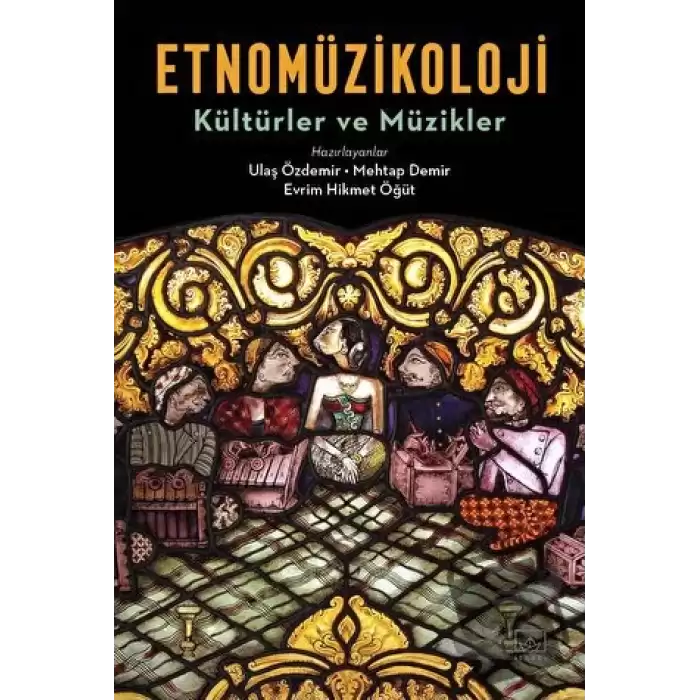 Etnomüzikoloji - Kültürler ve Müzikler