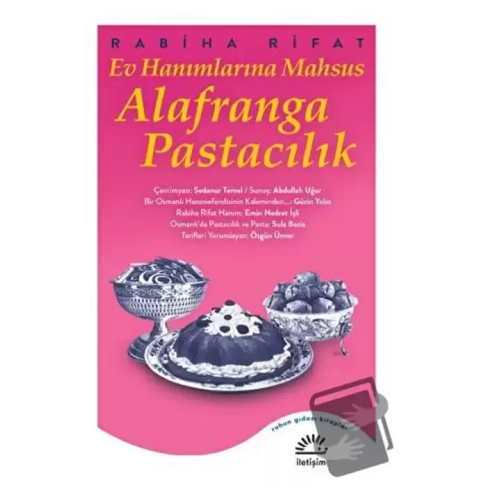 Ev Hanımlarına Mahsus Alafranga Pastacılık