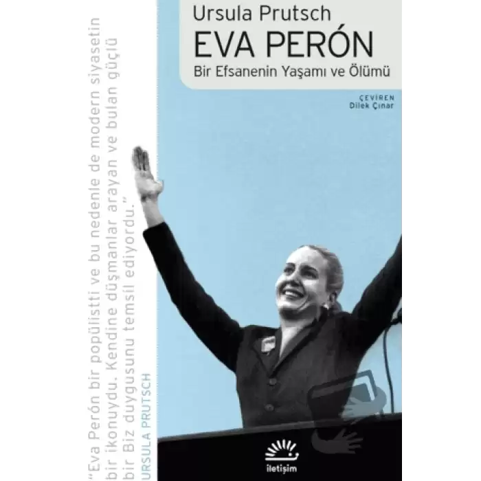 Eva Peron - Bir Efsanenin Yaşamı ve Ölümü