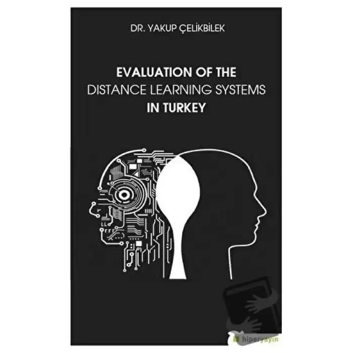 Evaluation Of The Distance Learning Systems In Turkey