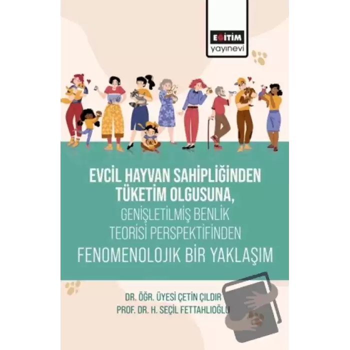 Evcil Hayvan Sahipliğinden Tüketim Olgusuna, Genişletişmiş Benlik Teorisi