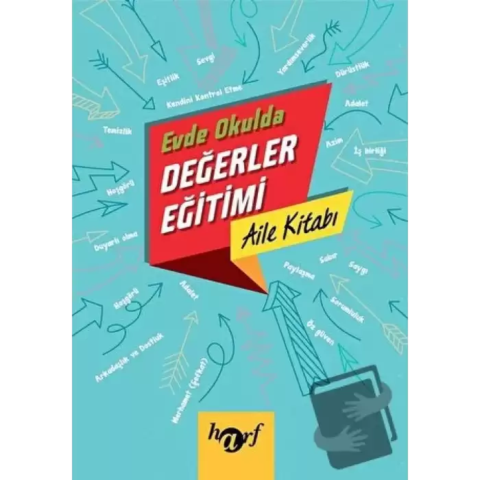 Evde Okulda Değerler Eğitimi - Aile Kitabı