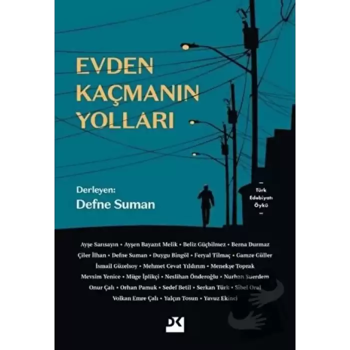 Evden Kaçmanın Yolları