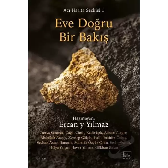 Eve Doğru Bir Bakış / Acı Harita Seçkisi 1