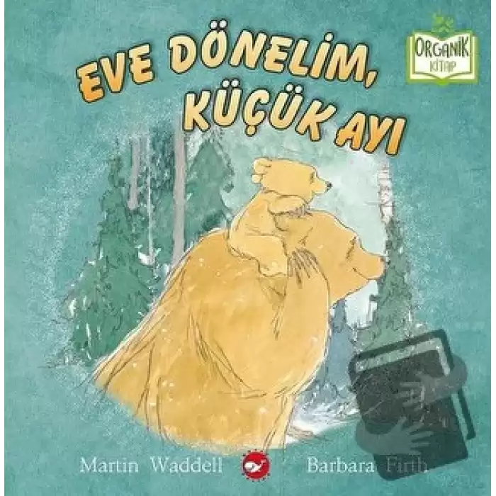 Eve Dönelim, Küçük Ayı (Ciltli)