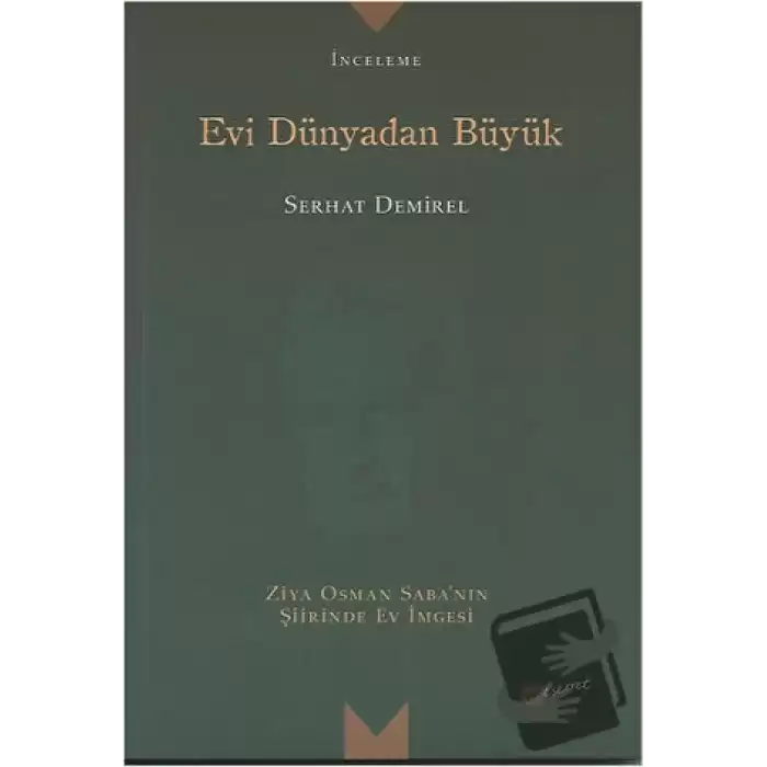 Evi Dünyadan Büyük