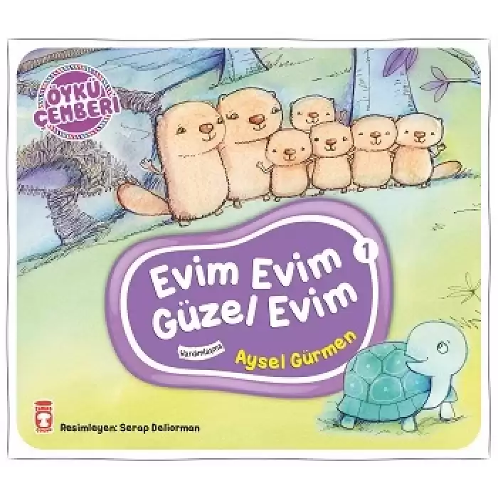 Evim Evim Güzel Evim - Öykü Çemberi 1