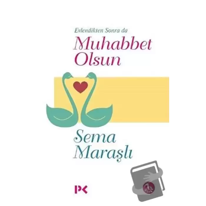 Evlendikten Sonra da Muhabbet Olsun