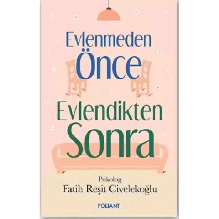 Evlenmeden Önce Evlendikten Sonra