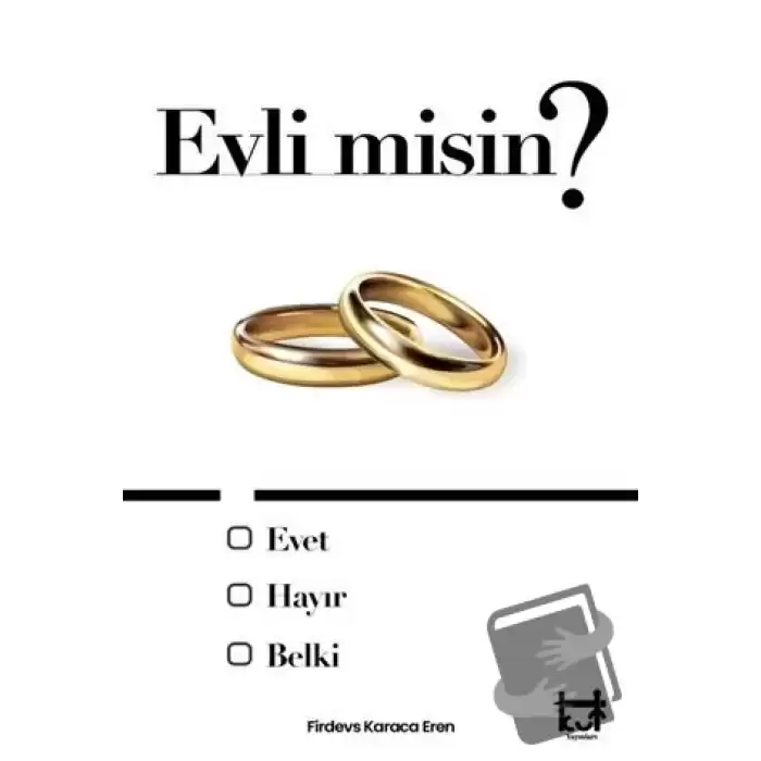 Evli misin ?