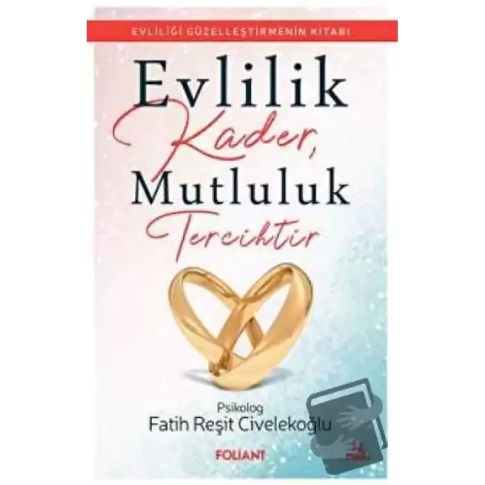 Evlilik Kader, Mutluluk Tercihtir