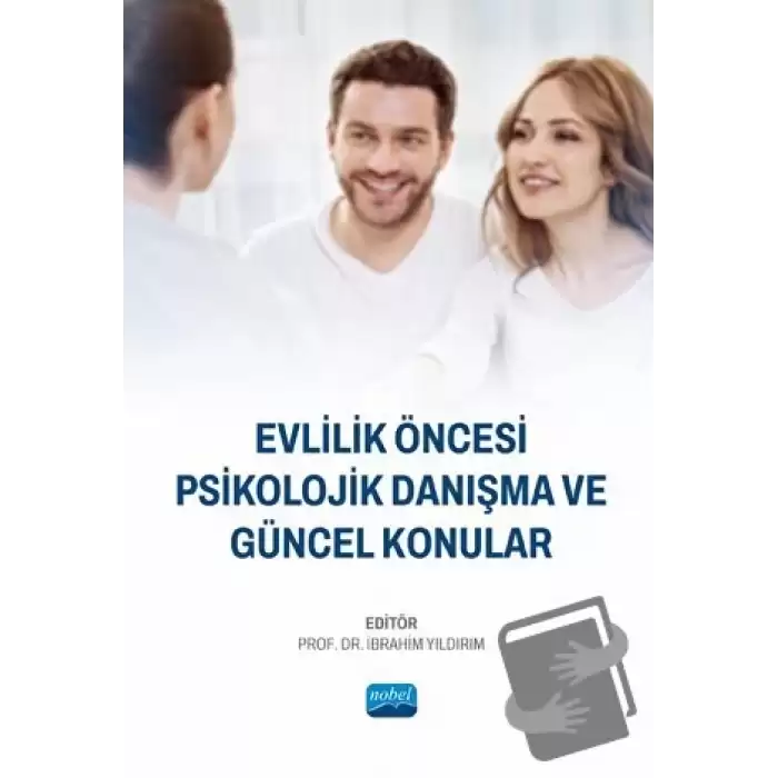 Evlilik Öncesi Psikolojik Danışma ve Güncel Konular