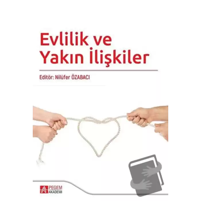 Evlilik ve Yakın İlişkiler