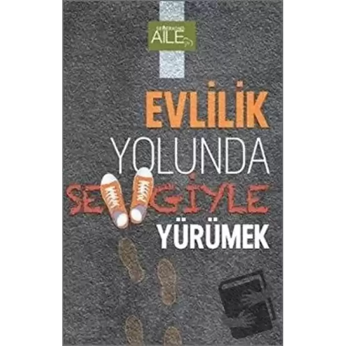 Evlilik Yolunda Sevgiyle Yürümek