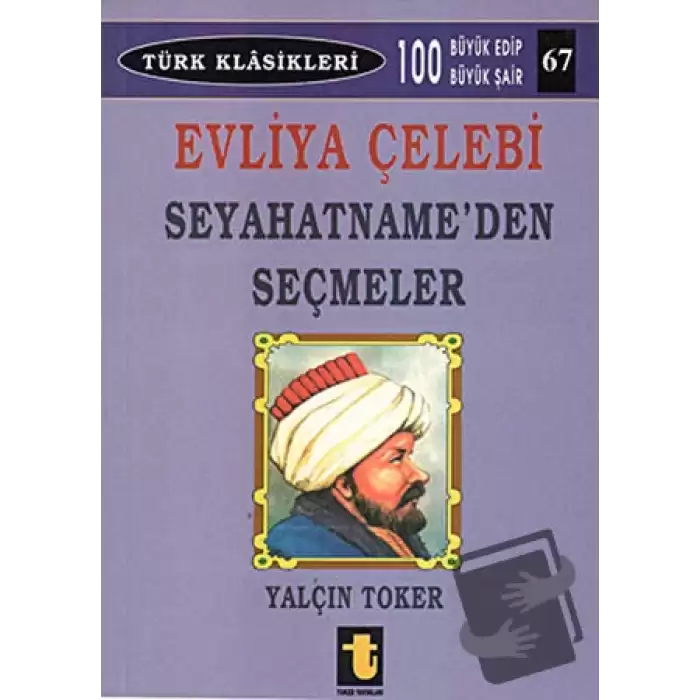 Evliya Çelebi - Seyahatname’den Seçmeler