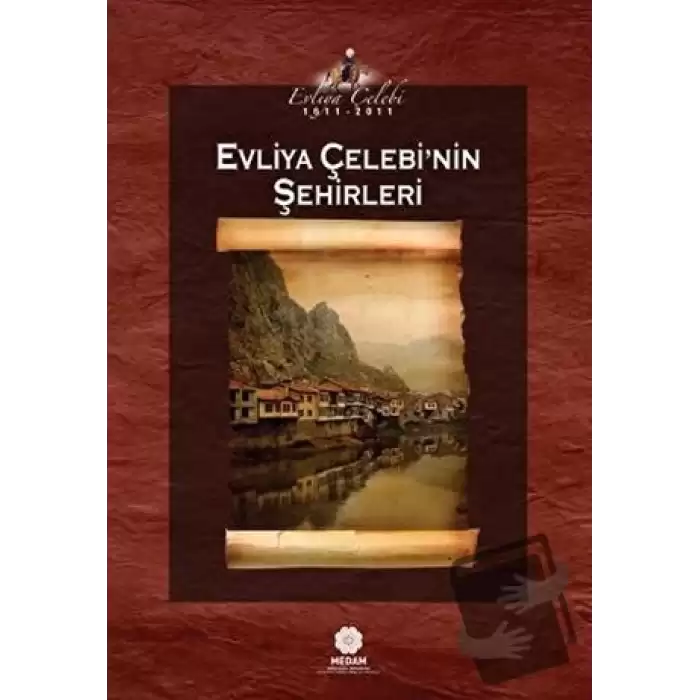 Evliya Çelebi’nin Şehirleri