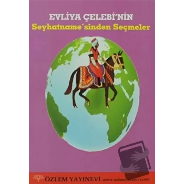 Evliya Çelebi’nin Seyhatname’sinden Seçmeler