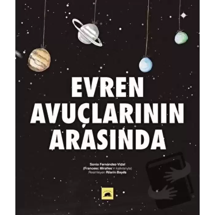 Evren Avuçlarının Arasında (Ciltli)