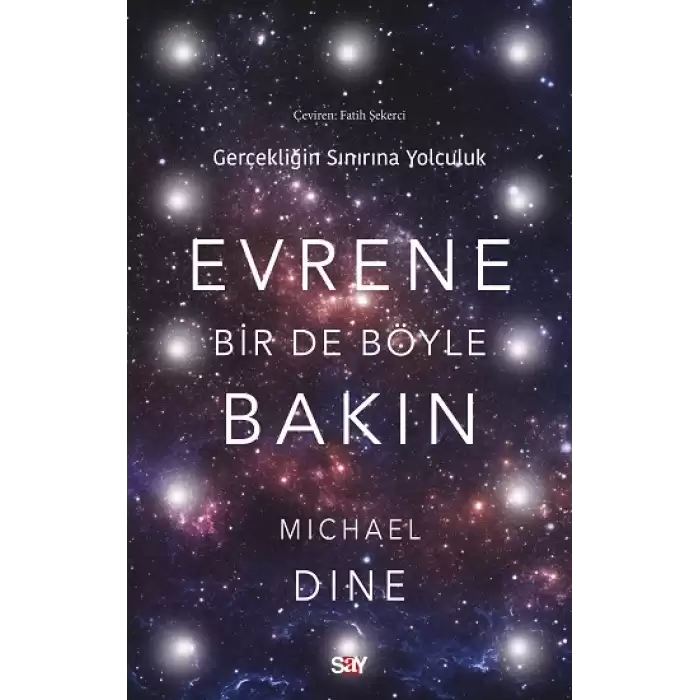 Evrene Bir De Böyle Bakın