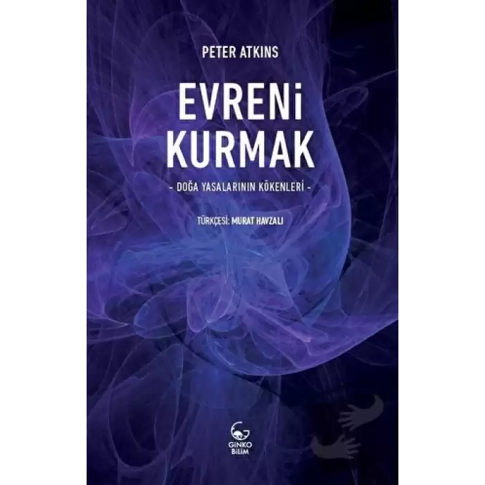 Evreni Kurmak - Doğa Yasalarının Kökenleri