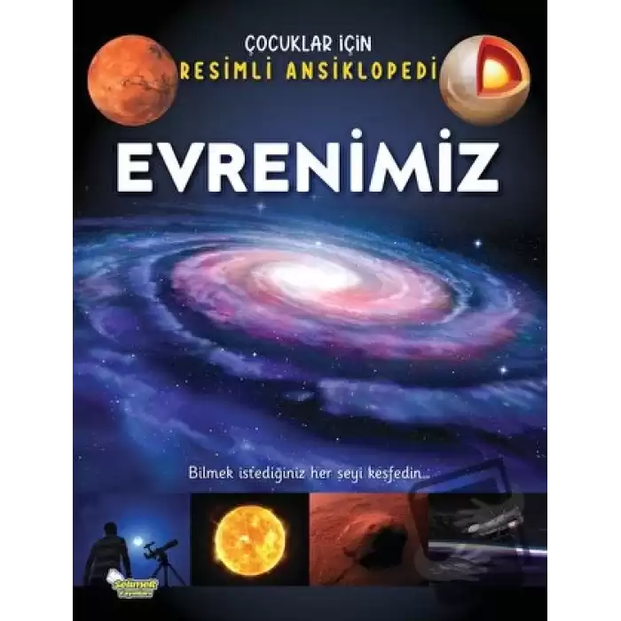 Evrenimiz - Çocuklar İçin Resimli Ansiklopedi