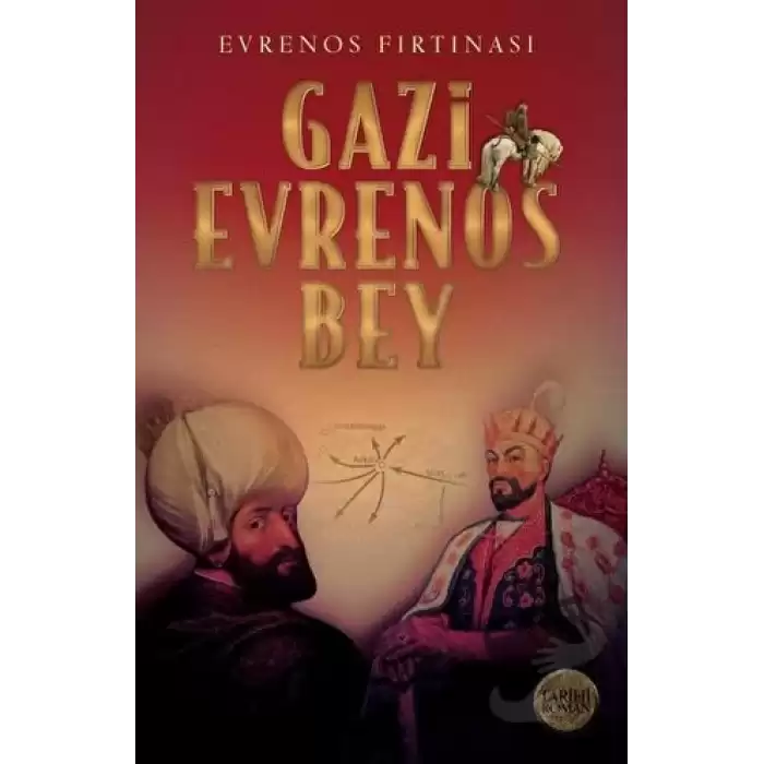 Evrenos Fırtınası - Gazi Evrenos Bey