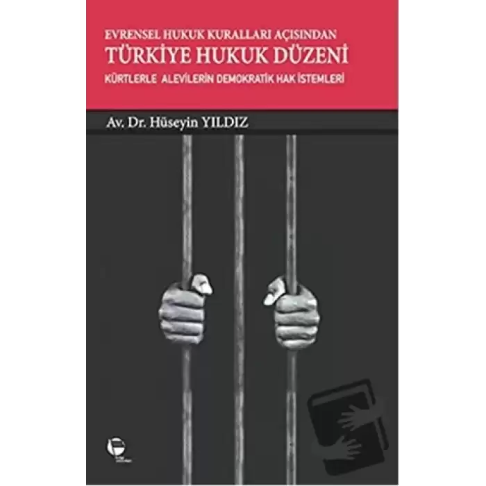 Evrensel Hukuk Kuralları Açısından Türkiye Hukuk Düzeni