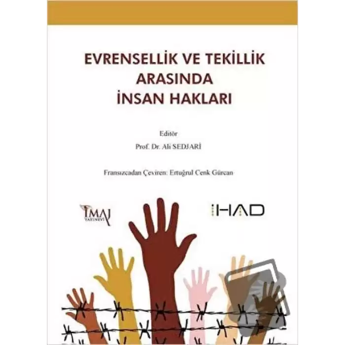 Evrensellik ve Tekillik Arasında İnsan Hakları