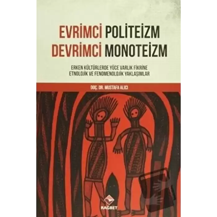 Evrimci Politeizm - Devrimci Monoteizm