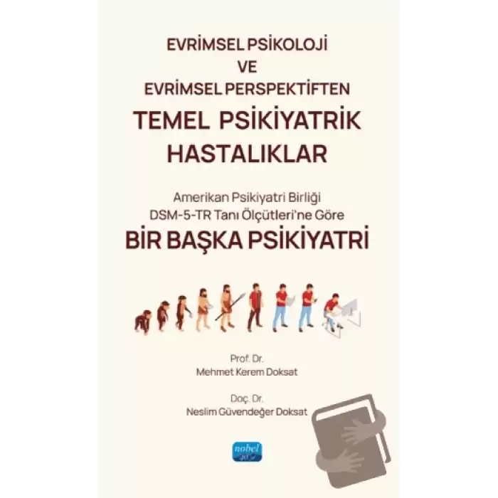 Evrimsel Psikoloji ve Evrimsel Perspektiften Temel Psikiyatrik Hastalıklar