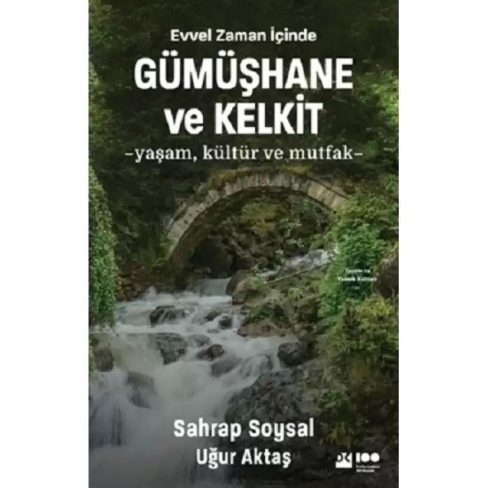 Evvel Zaman İçinde Gümüşhane ve Kelkit -Yaşam, Kültür ve Mutfak-