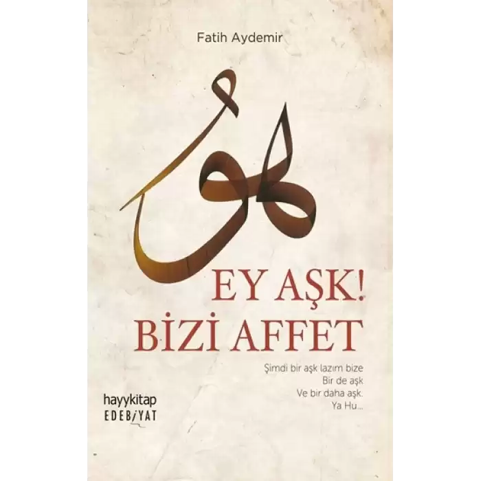 Ey Aşk! Bizi Affet