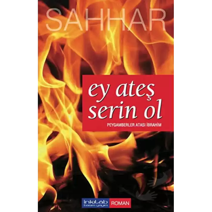 Ey Ateş Serin Ol