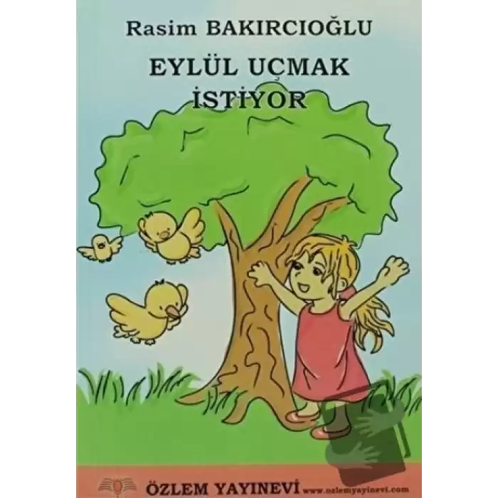 Eylül Uçmak İstiyor