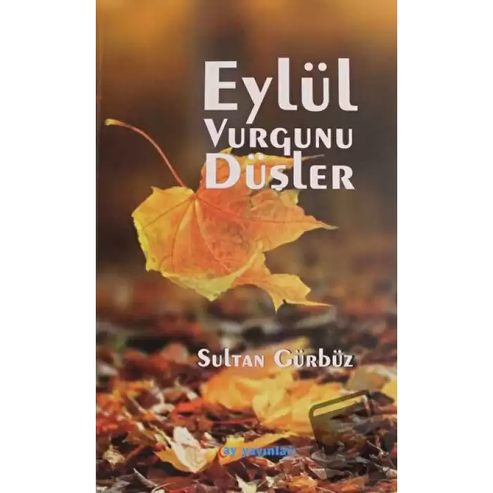 Eylül Vurgunu Düşler