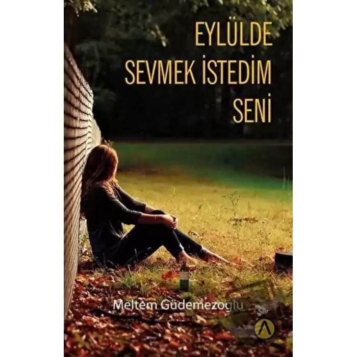 Eylülde Sevmek İstedim Seni