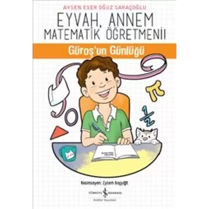 Eyvah Annem Matematik Öğretmeni Güroşun Günlüğü